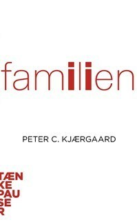 Familien by Peter C. Kjærgaard