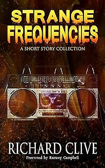 Strange Frequencies by Richard Clive, Richard Clive