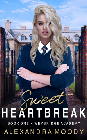 Sweet Heartbreak  by Alexandra Moody