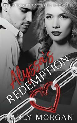 Alyssa's Redemption by Karly Morgan
