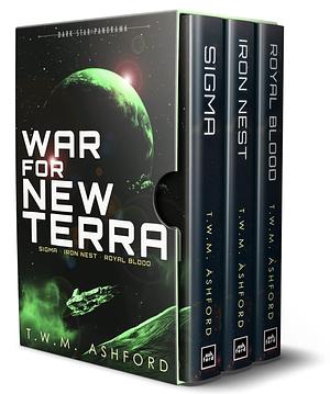 War for New Terra: The Complete Trilogy by T.W.M. Ashford