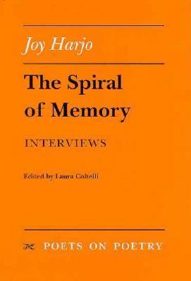 The Spiral of Memory: Interviews by Joy Harjo