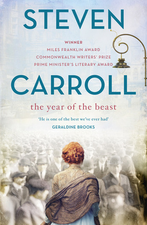 The Year of the Beast by Steven Carroll