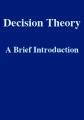 Decision Theory: A Brief Introduction by Sven Ove Hansson