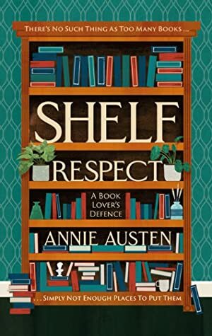 Shelf Respect by Annie Austen