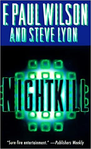 Nightkill by F. Paul Wilson, Steve Lyon, Steven G. Spruill