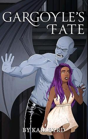 Gargoyle's Fate by Kari Byrd