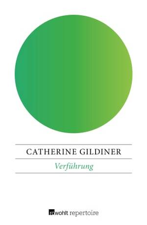 Verführung by Catherine Gildiner