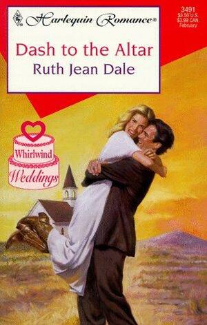 Dash to the Altar by Ruth Jean Dale