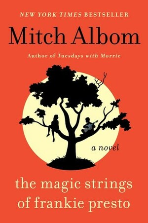 The Magic Strings of Frankie Presto by Mitch Albom