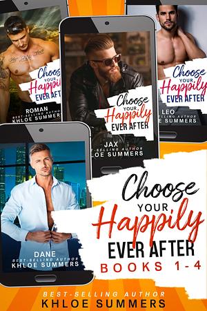 Choose Your Happily Ever After by Khloe Summers, Khloe Summers