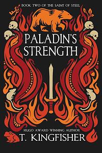 Paladin's Strength by T. Kingfisher