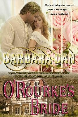 O'Rourke's Bride by Barbara Dan