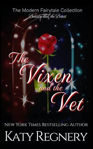 The Vixen &amp; the Vet by Katy Regnery