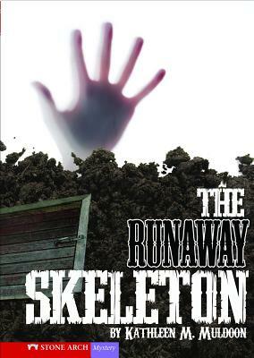 The Runaway Skeleton by Kathleen M. Muldoon