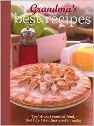 Grandma's Best Recipes by Parragon Books, Bob Wheeler