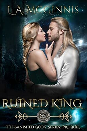Ruined King by L.A. McGinnis