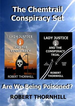 The Chemtrail Conspiracy Set by Robert Thornhill