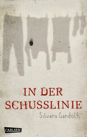 In der Schusslinie by Silvana Gandolfi