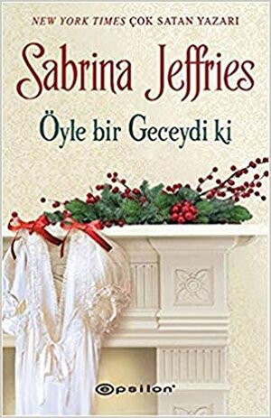 Öyle Bir Geceydi Ki by Sabrina Jeffries