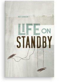 Life on Standby by Matt Johnson
