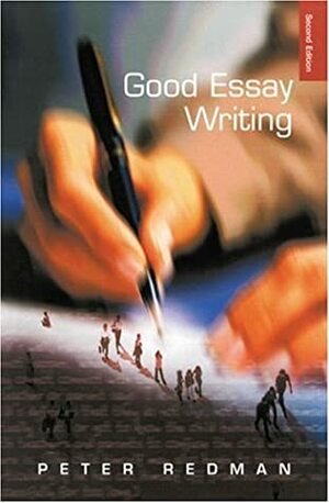 Good Essay Writing: A Social Sciences Guide by Peter Redman