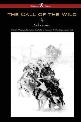 The Call of the Wild (Wisehouse Classics - with original illustrations) by Jack London