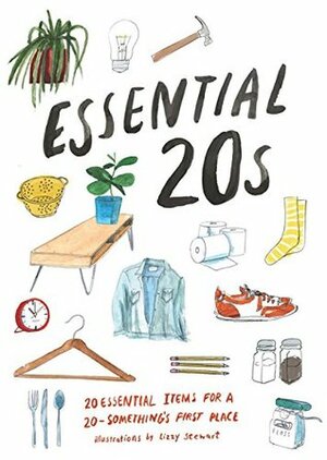 Essential 20s: 20 Essential Items for Every Room in a 20-Something's First Place (Gifts for Recent Grads, Gifts for Young People, Easy Home Design Books) by Lizzy Stewart