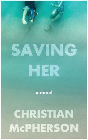 Saving Her by Christian McPherson
