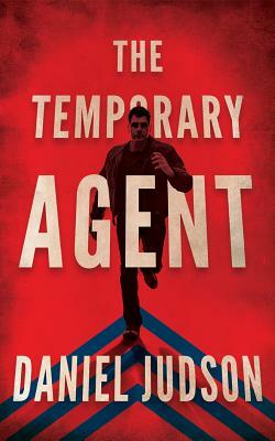 The Remporary Agent by Daniel Judson