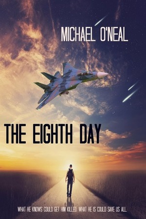 The Eighth Day by Michael O'Neal