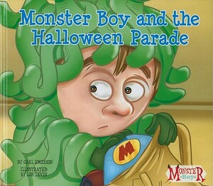Monster Boy and the Halloween Parade by Carl Emerson