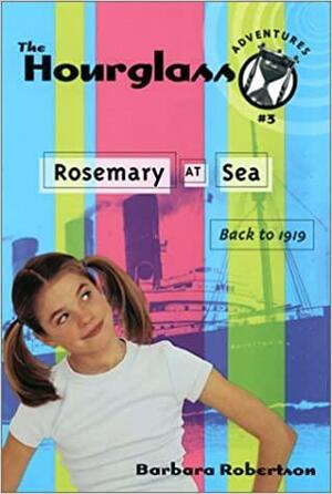 Rosemary at Sea by Barbara Robertson
