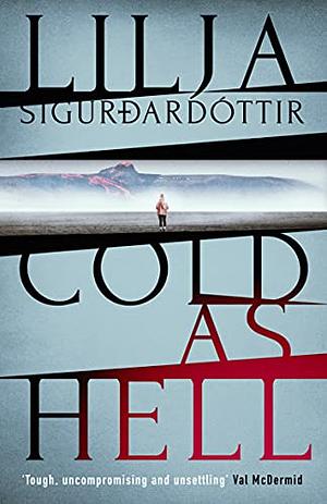 Cold as Hell by Lilja Sigurðardóttir