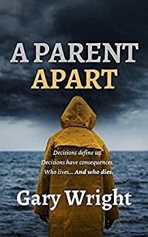 A Parent Apart by Gary Wright