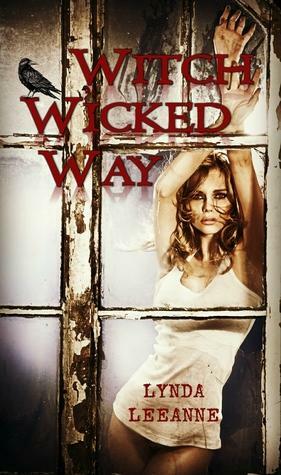 Witch Wicked Way by Lynda LeeAnne