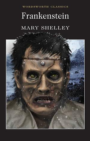 Frankenstein by Mary Shelley