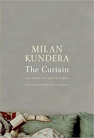 Cortina. Eseu în șapte părți by Milan Kundera