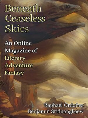 Beneath Ceaseless Skies #178 by Scott H. Andrews, Raphael Ordoñez, Benjanun Sriduangkaew