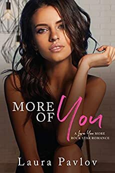 More Of You by Laura Pavlov
