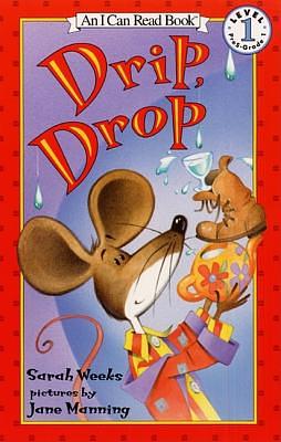 Drip, Drop by Sarah Weeks