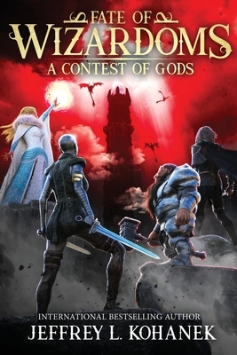 Wizardoms: A Contest of Gods by Jeffrey L. Kohanek