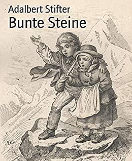 Bunte Steine by Adalbert Stifter