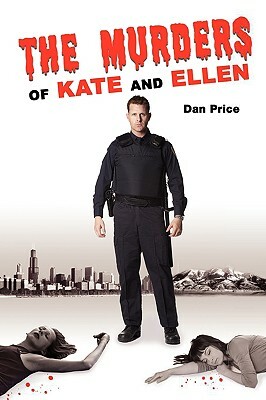 The Murders of Kate and Ellen by Dan Price