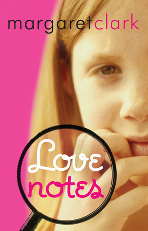 Love Notes by Margaret Clark