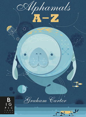 Alphamals: A-Z by Graham Carter, Ruth Symons