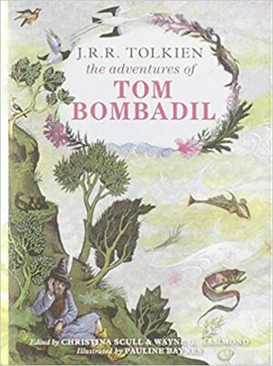 The Adventures of Tom Bombadil and Other Verses from the Red Book by J.R.R. Tolkien