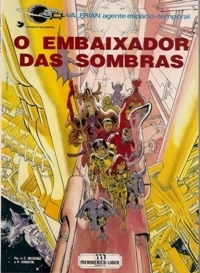 O Embaixador das Sombras by Pierre Christin, Jean-Claude Mézières, Évelyne Tran-Lê