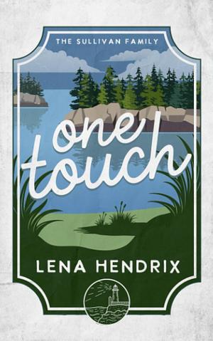 One Touch by Lena Hendrix