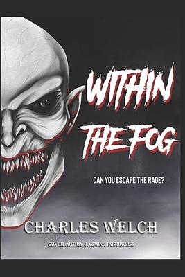 Within The Fog by Charles Welch